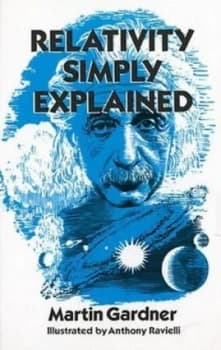 Relativity Simply Explained by Martin Gardner Paperback