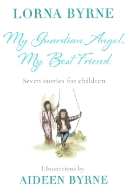 My Guardian Angel, My Best Friend : Seven stories for children Paperback / softback