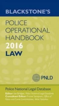 Blackstones Police Operational Handbook 2016 by Police National Legal Database Paperback