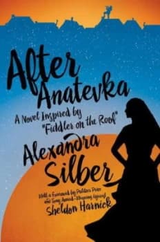 After Anatevka by Alexandra Silber Hardback