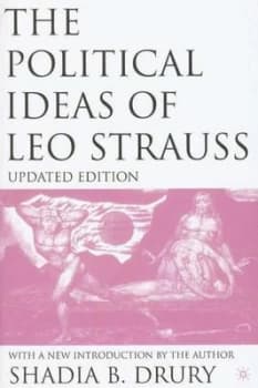 The Political Ideas of Leo Strauss by S. Drury Book