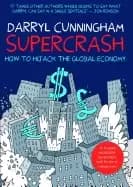 supercrash how to hijack the global economy
