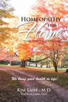 Homeopathy for Home : Acute Illness & Injury Care