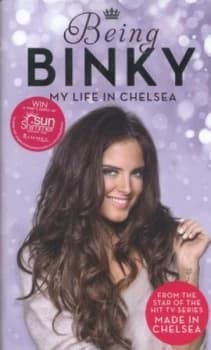Being Binky by Binky Felstead Hardback