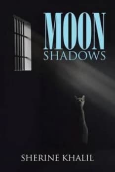Moon Shadows by Sherine Khalil Paperback