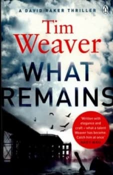 What Remains by Tim Weaver Paperback