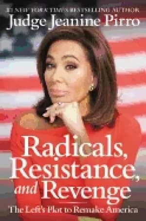 radicals resistance and revenge the lefts plot to remake america