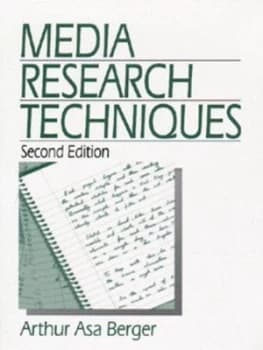 Media Research Techniques by Arthur a Berger Book