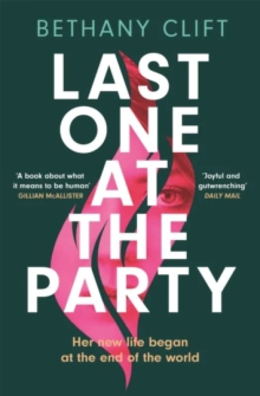 Last One at the Party : An intriguing post-apocalyptic survivor's tale full of dark humour and wit Paperback / softback