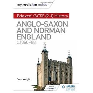 My Revision Notes: Edexcel GCSE (9-1) History: Anglo-Saxon and Norman England, c1060-88 by John Wright (Paperback, 2017)