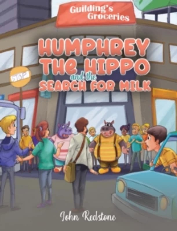 Humphrey the Hippo and the Search for Milk Paperback / softback