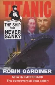 Titanic - Robin Gardiner - Paperback - Used