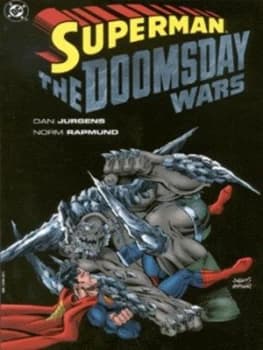 The Doomsday Wars by Dan Jurgens and Norm Rapmund and Gregory Wright and John Workman and Jerry Siegel and Joe Shuster Paperback