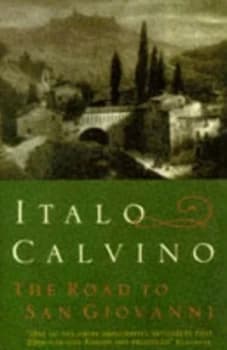 The Road to San Giovanni by Italo Calvino Paperback