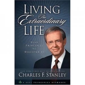 Living the Extraordinary Life by Charles F Stanley Book