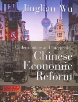 Understanding and Interpreting Chinese Economic Reform by Jinglian Wu Hardback