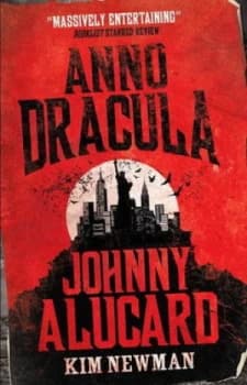 Anno Dracula 1976-1991 by Kim Newman Book