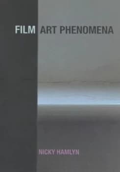 Film Art Phenomena by Nicky Hamlyn Paperback