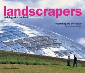 Landscrapers by Aaron Betsky Hardback