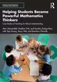 Helping Students Become Powerful Mathematics Thinkers : Case Studies of Teaching for Robust Understanding