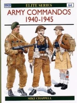 Army Commandos 1940-1945 by Mike Chappell Paperback