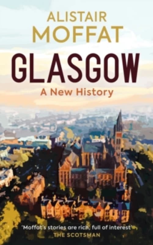 Glasgow: A New History Hardback