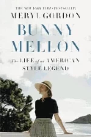 bunny mellon the life of an american style legend