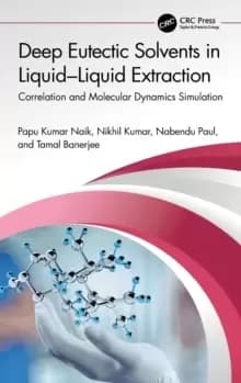 Deep Eutectic Solvents in Liquid-Liquid Extraction : Correlation and Molecular Dynamics Simulation