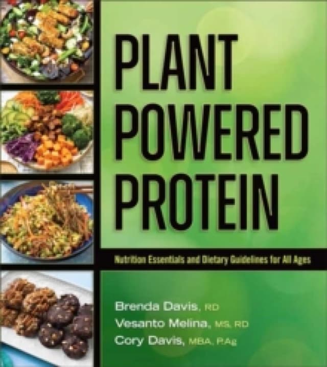 Plant-Powered Protein : Nutrition Essentials and Dietary Guidelines for All Ages Paperback / softback