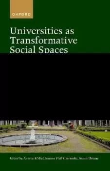 Universities as Transformative Social Spaces by Andrea Kolbel
