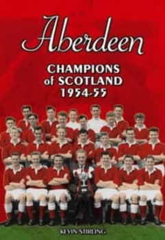 Aberdeen by Kevin Stirling and Clive Leatherdale Book