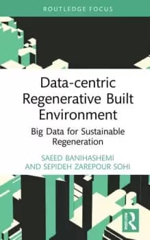 Data-centric Regenerative Built Environment Big Data for Sustainable Regeneration