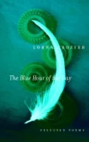 blue hour of the day selected poems