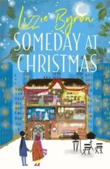 Someday at Christmas : An Adorable Cosy Festive Romance