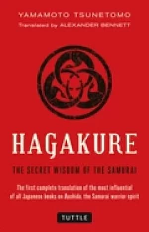 hagakure the secret wisdom of the samurai