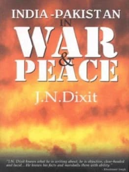 India-Pakistan in War and Peace by J. N. Dixit Hardback