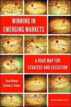 Winning in Emerging Markets by Tarun Khanna Hardback