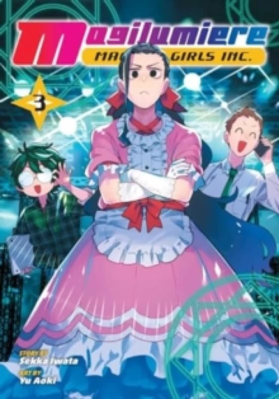 Magilumiere Magical Girls Inc., Vol. 3 Paperback / softback