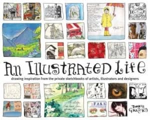 An Illustrated Life by Danny Gregory Paperback