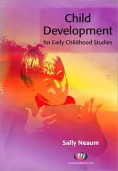 Child Development for Early Childhood Studies by Sally Neaum Paperback