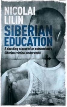 Siberian Education by Nicolai Lilin Paperback