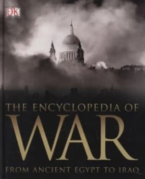 The Encyclopedia of War by Dk Hardback