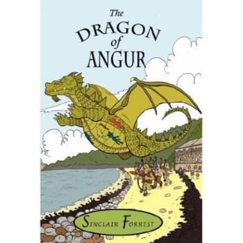 The Dragon of Angur by Sinclair Forrest and Giles Robson Hardback