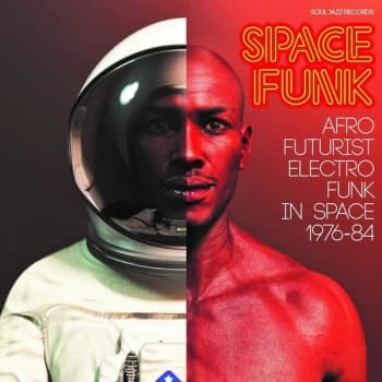 Various - Space Funk (Afro Futurist Electro Funk In Space 1976-84) Vinyl