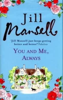 You and Me Always by Jill Mansell Hardback