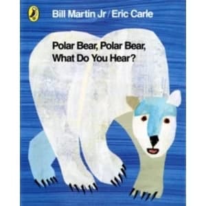 Polar Bear, Polar Bear, What Do You Hear? by Eric Carle (Paperback, 2011)