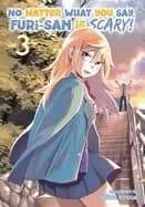 no matter what you say furi san is scary vol 3