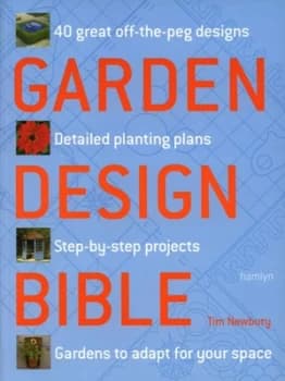 Garden Design Bible by Tim Newbury Paperback