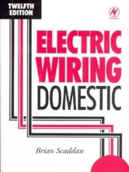 Electric Wiring - Domestic by Brian Scaddan Paperback