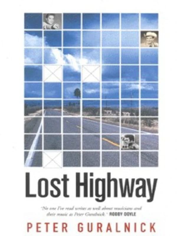 Lost Highway by Peter Guralnick Paperback